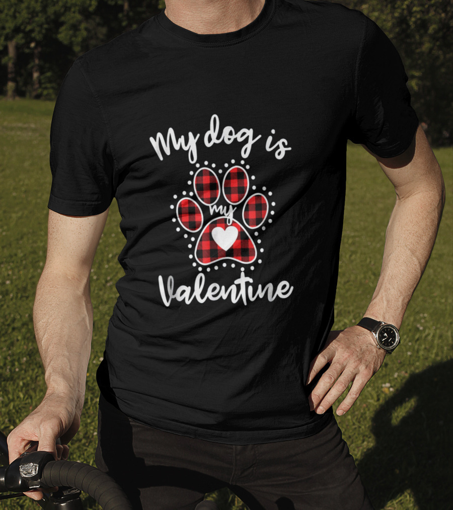 My Dog Is My Valentine Buffalo Plaid Paw Heart T-Shirt