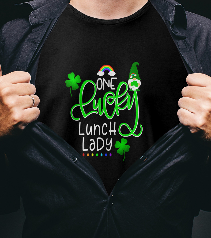 One Lucky Lunch Lady With Gnome Shamrock And Rainbow T-Shirt