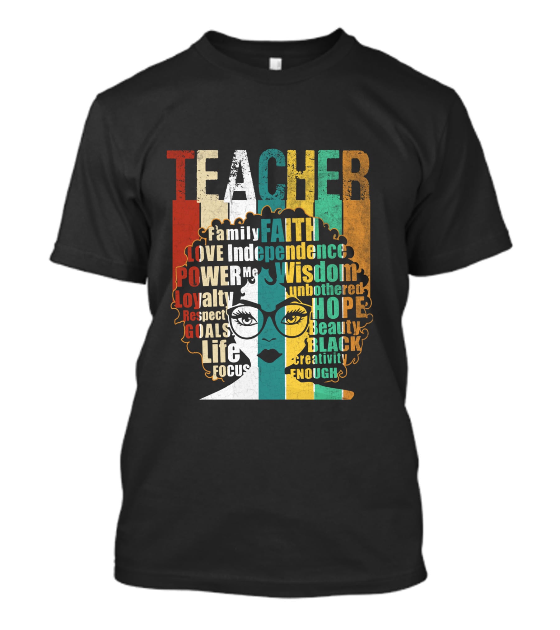 Teacher Afro Family Faith Love Independence Wisdom Black Creativity Power Image T-Shirt