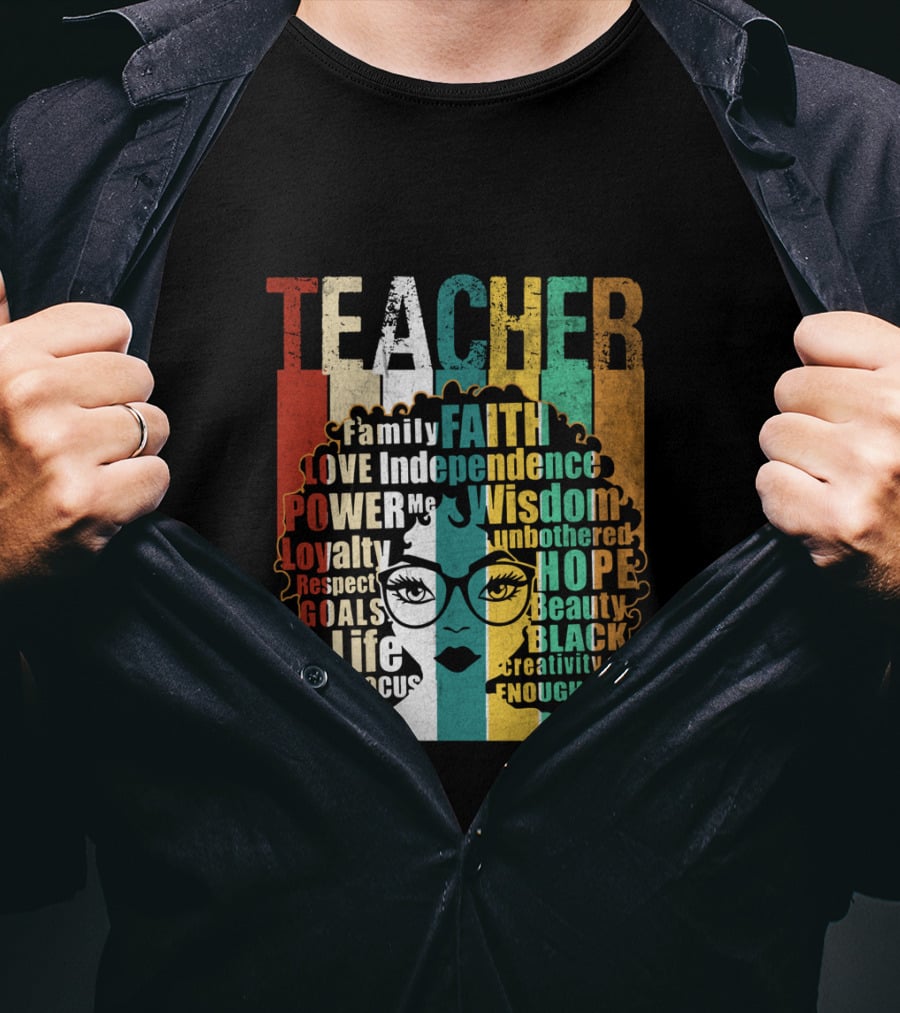 Teacher Afro Family Faith Love Independence Wisdom Black Creativity Power Image T-Shirt
