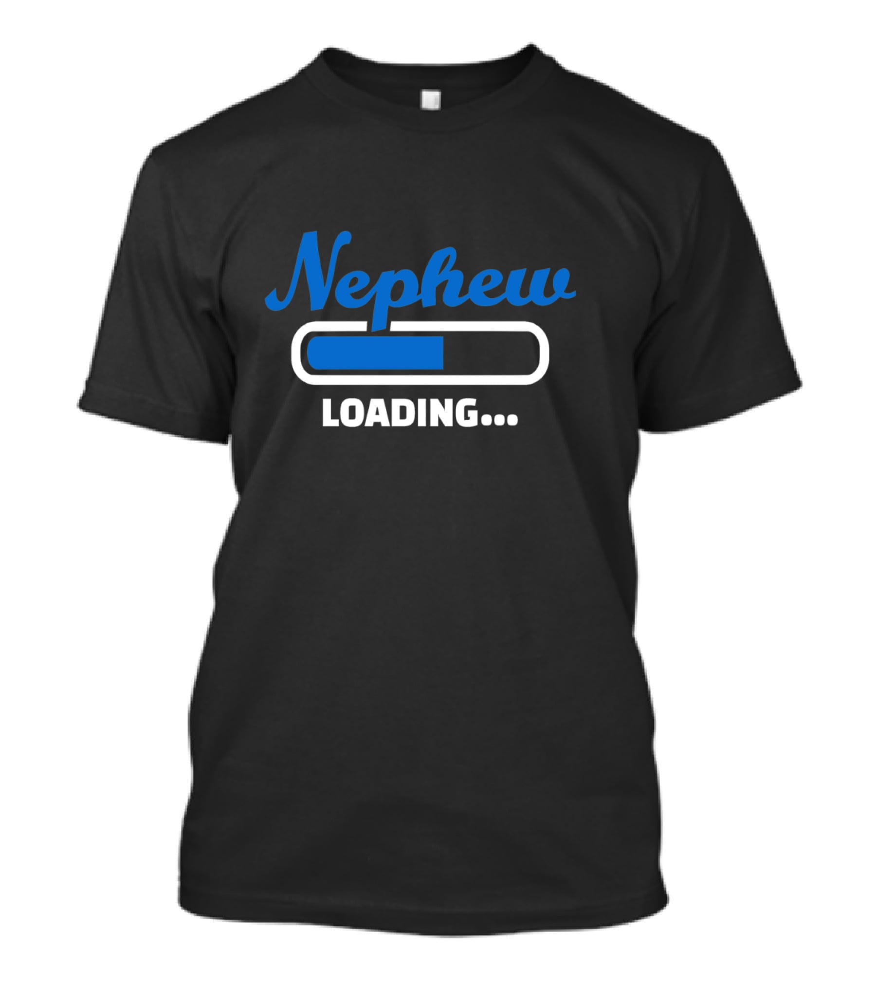 Nephew Loading Bar Progress In Blue Text T-Shirt