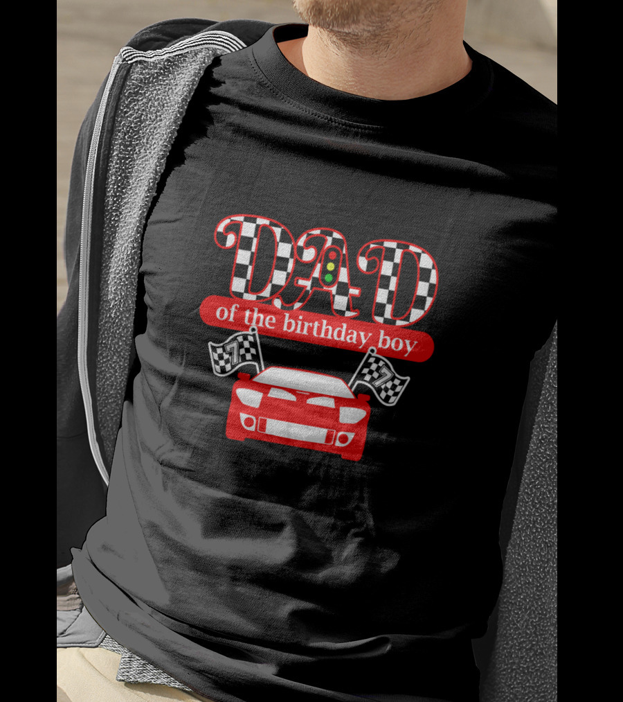 Dad Of The Birthday Boy Race Car Theme With Checkered Flags And Red Car T-Shirt
