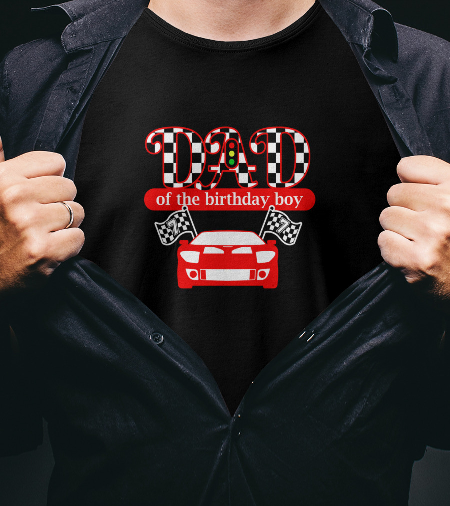 Dad Of The Birthday Boy Race Car Theme With Checkered Flags And Red Car T-Shirt