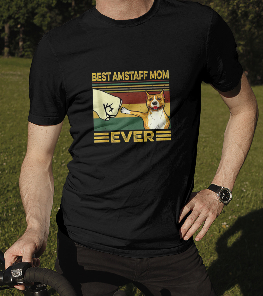 Best Amstaff Mom Ever T-Shirt