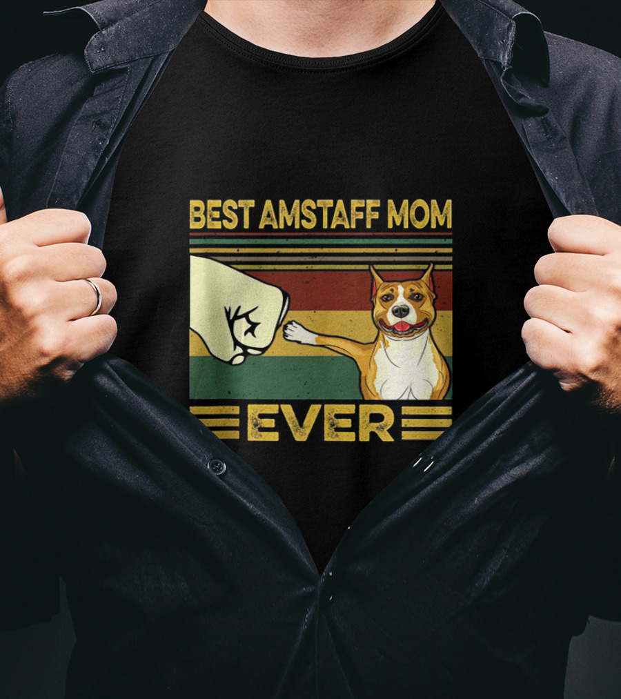 Best Amstaff Mom Ever T-Shirt