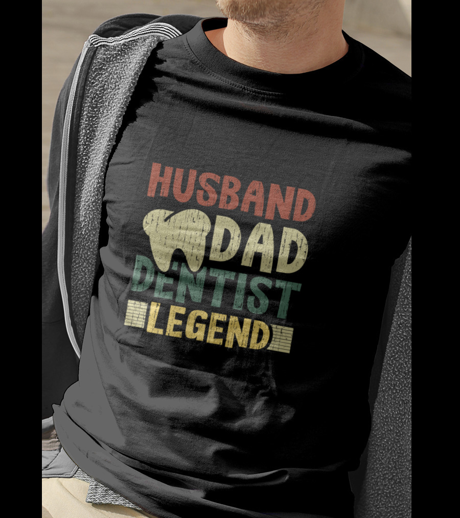 Husband Dad Dentist Legend T-Shirt