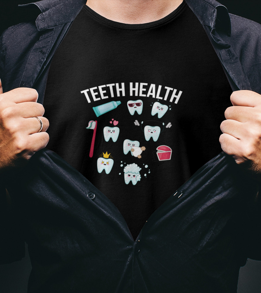 Teeth Health Funny Tooth Dentist Teeth T-Shirt