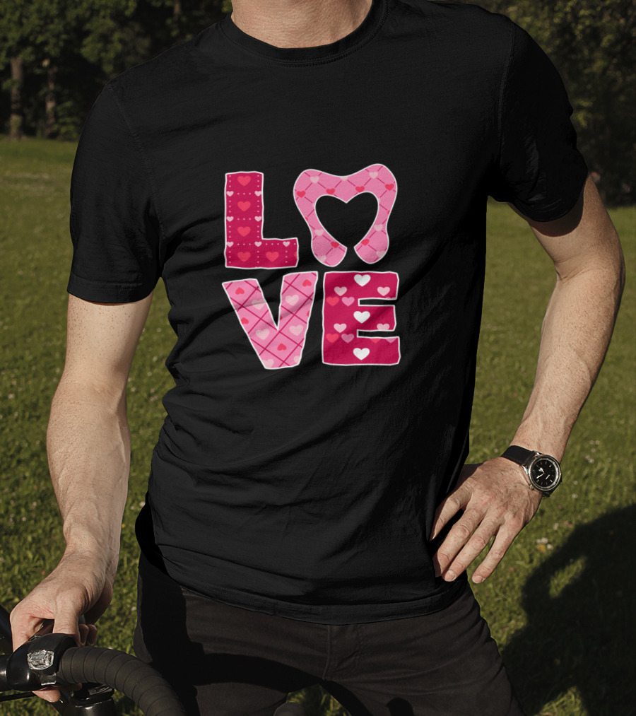 LOVE Tooth Heart Dentistry Dentist Valentine T-Shirt