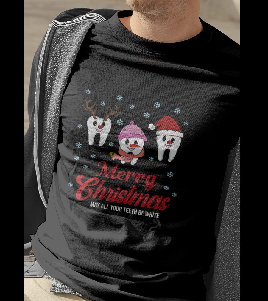 Merry Christmas May All Your Teeth Be White Funny Dentist Snowflakes Reindeer Santa Hat T-Shirt