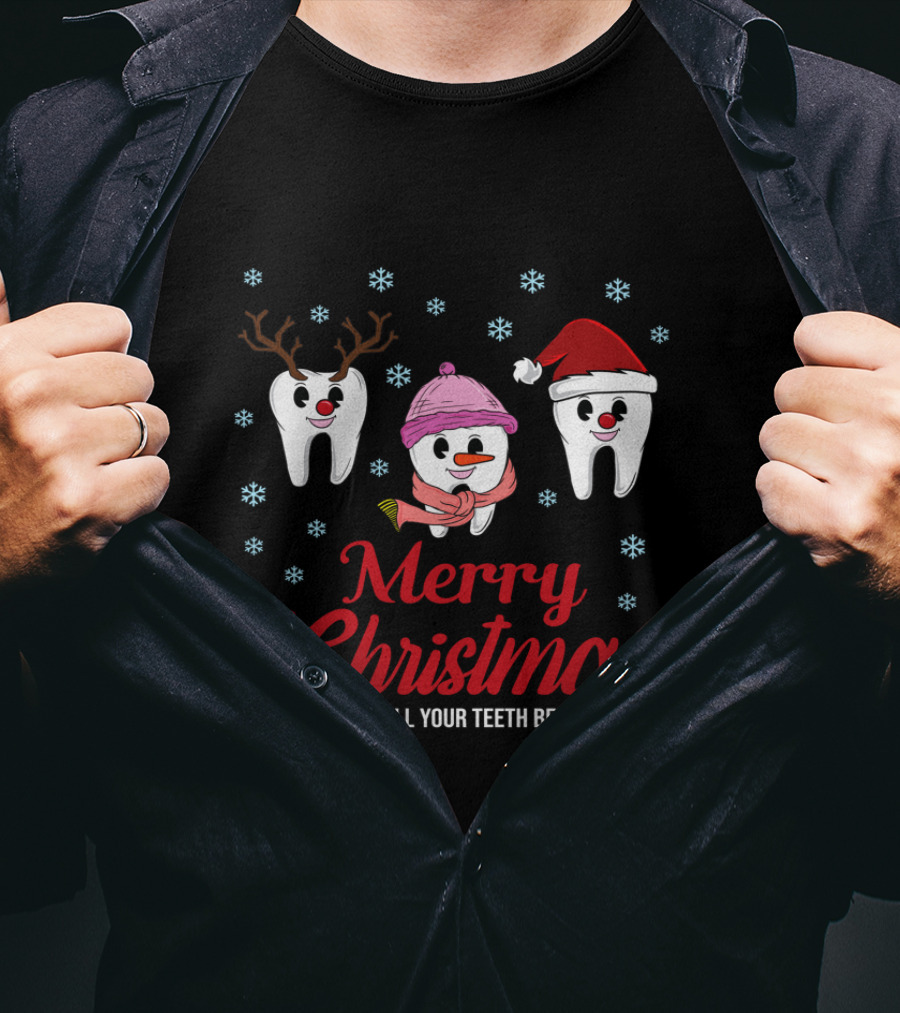 Merry Christmas May All Your Teeth Be White Funny Dentist Snowflakes Reindeer Santa Hat T-Shirt