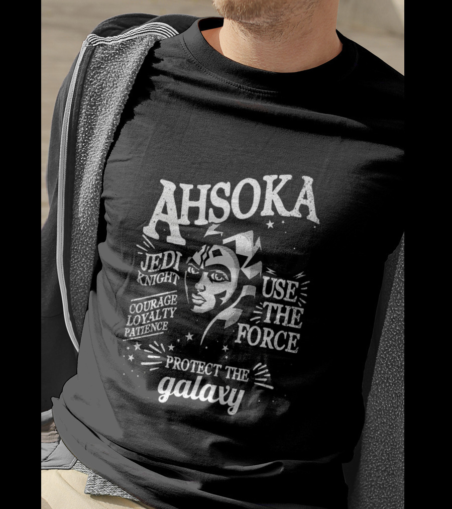 Ahsoka Jedi Knight Use The Force Protect The Galaxy Courage Loyalty Patience T-Shirt