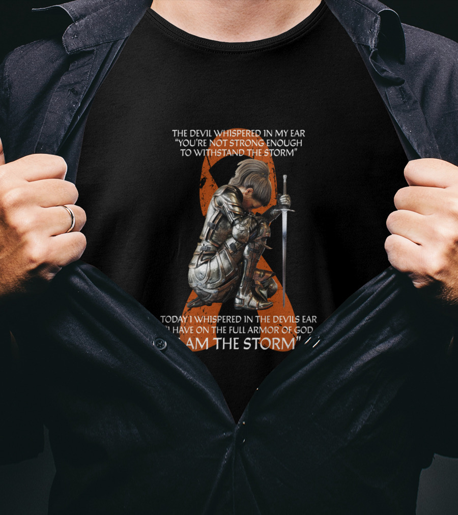 The Devil Whispered In My Ear Multiple Sclerosis Warrior I Am The Storm T-Shirt