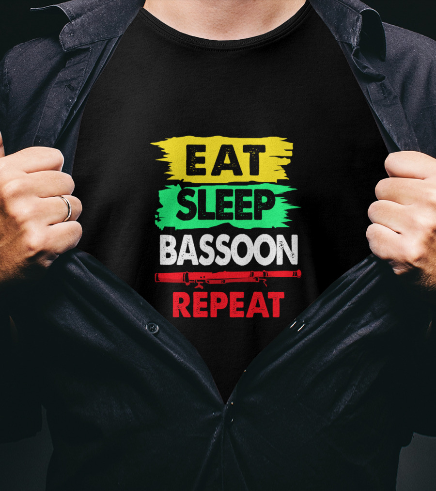 Eat Sleep Bassoon Repeat Colorful Musician Lifestyle T-Shirt