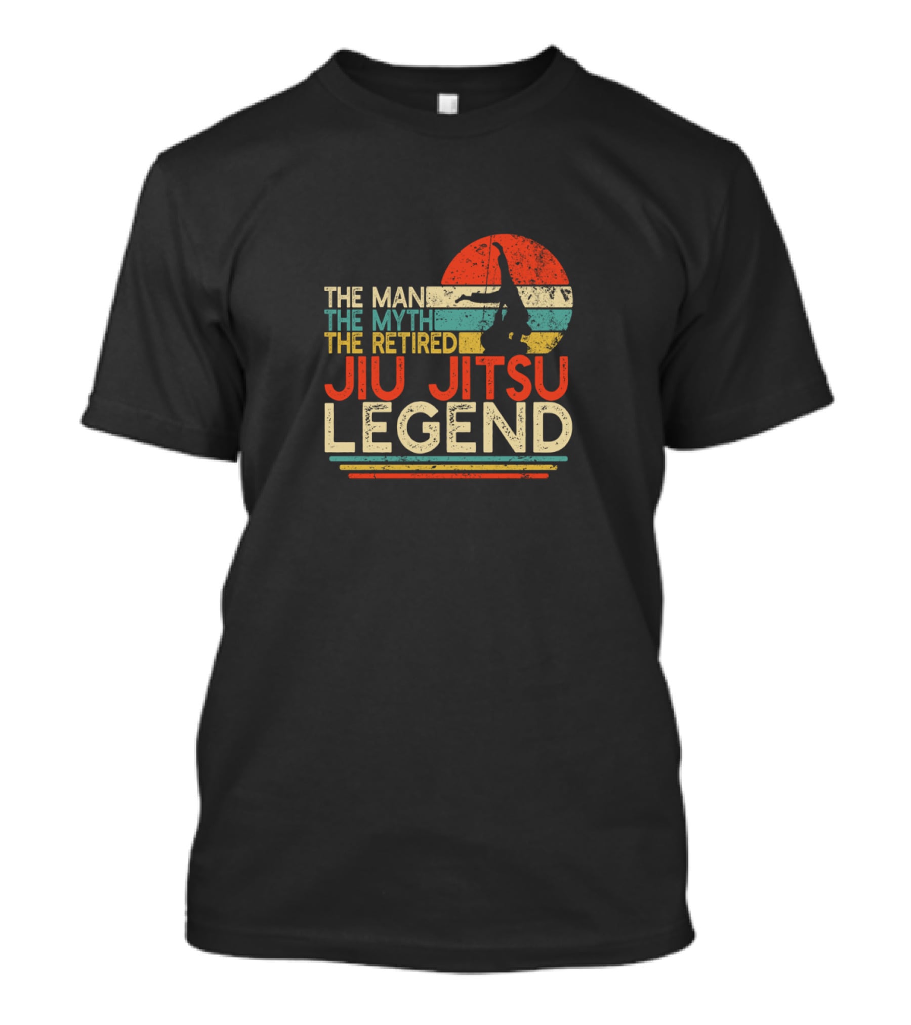 The Man The Myth The Retired Jiu Jitsu Legend T-Shirt