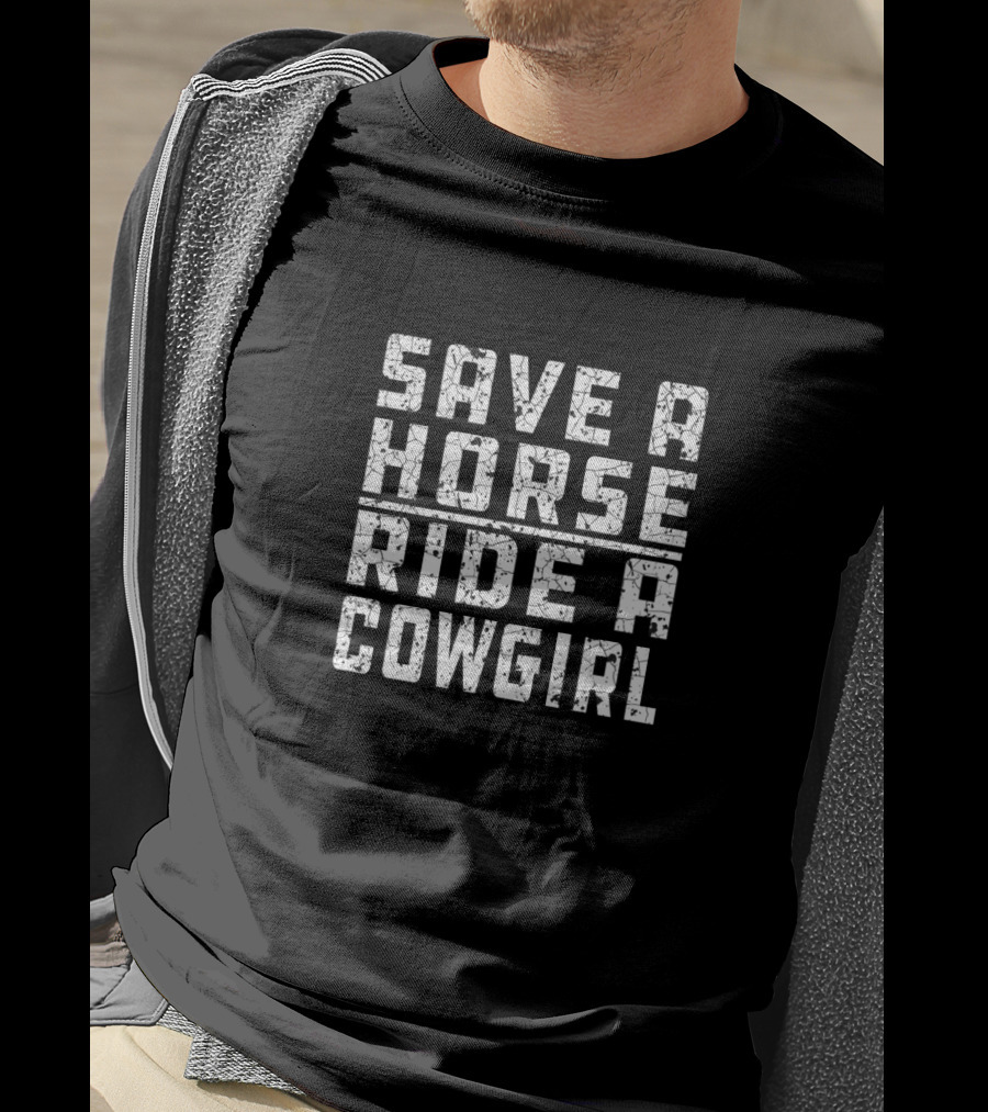 Save A Horse Ride A Cowgirl Country T-Shirt