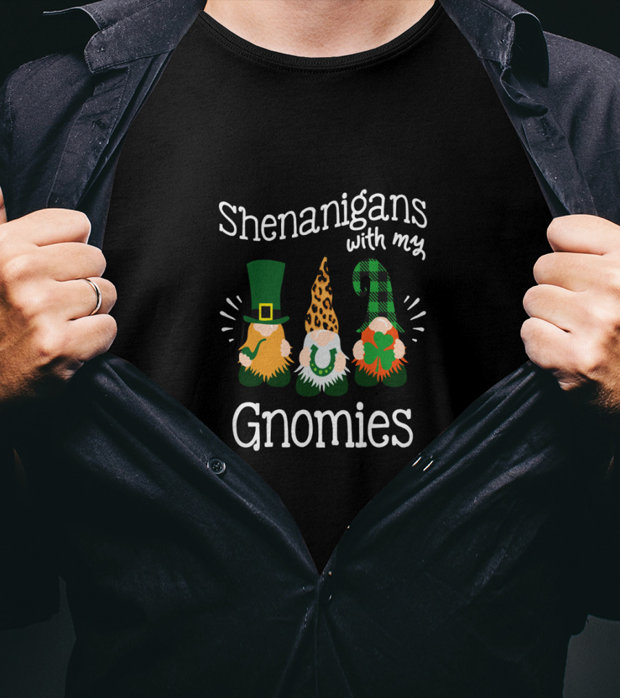 Shenanigans With My Gnomies St. Patrick's Day Leprechaun Gnomes T-Shirt