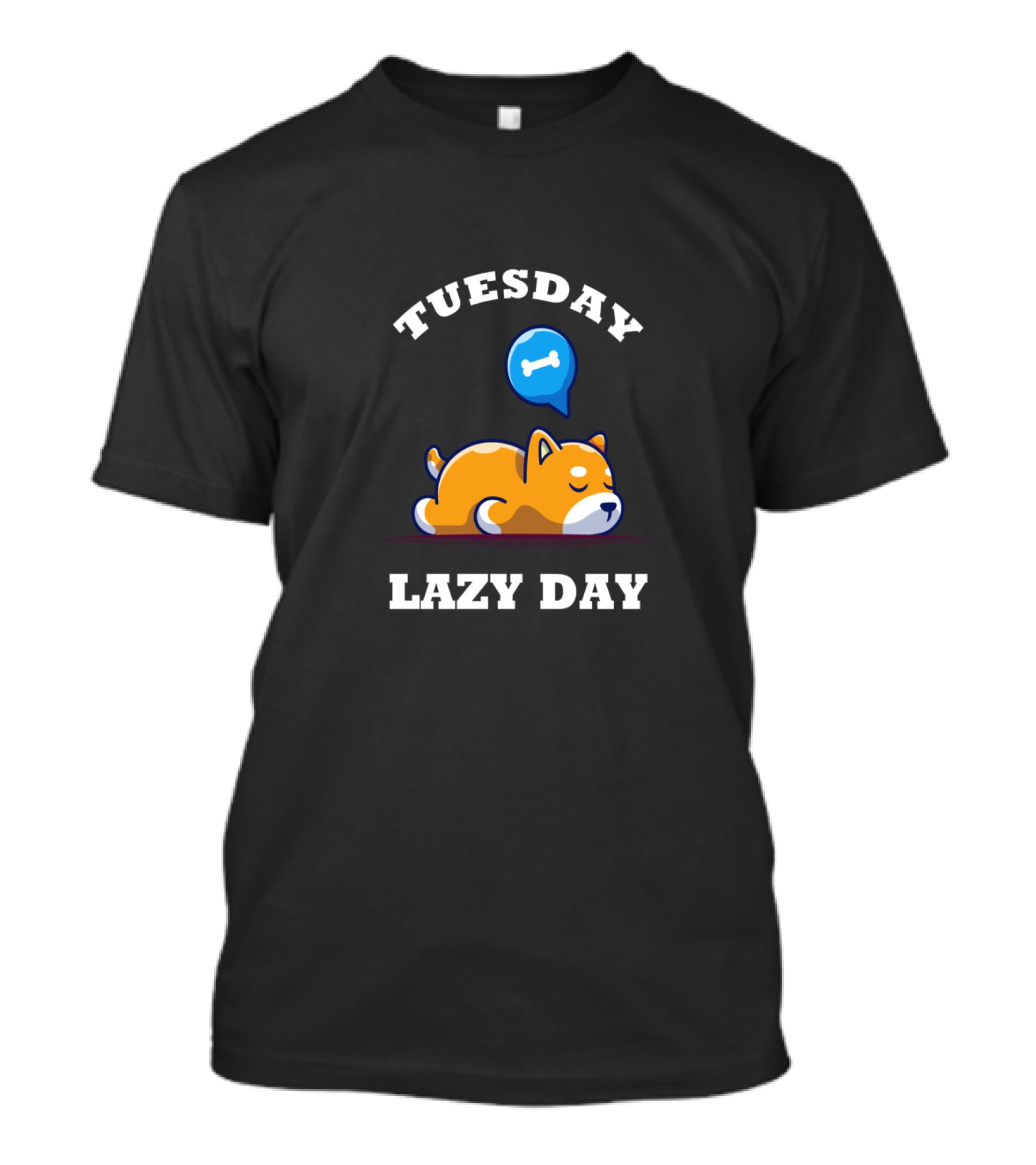 Tuesday Lazy Day Funny Dog Family Sleepy Bone Dream T-Shirt