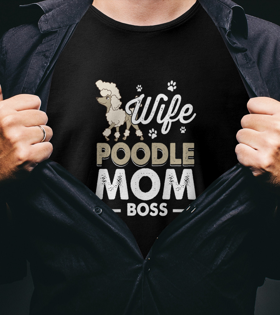 Wife Poodle Mom Boss Paw Prints T-Shirt