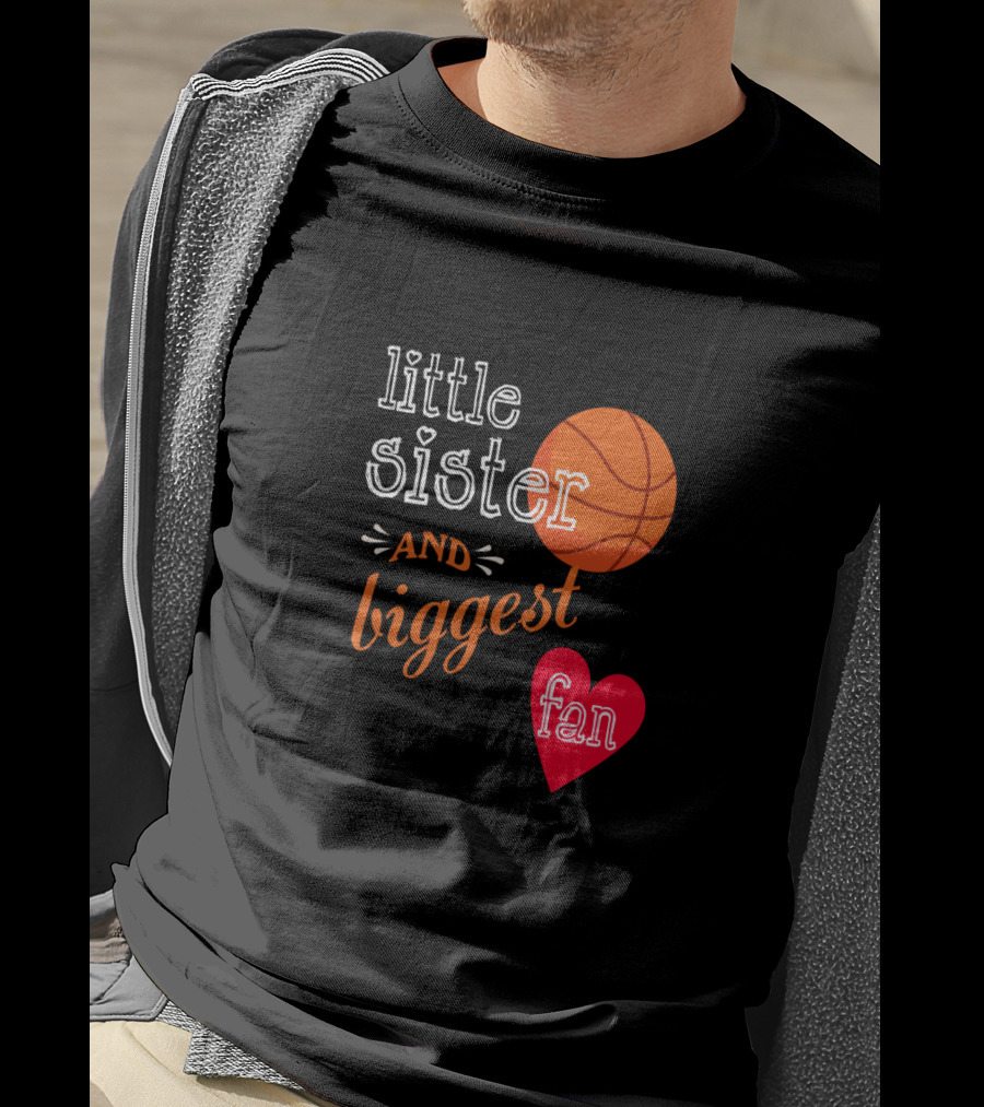 Little Sister And Biggest Fan Basketball Heart T-Shirt