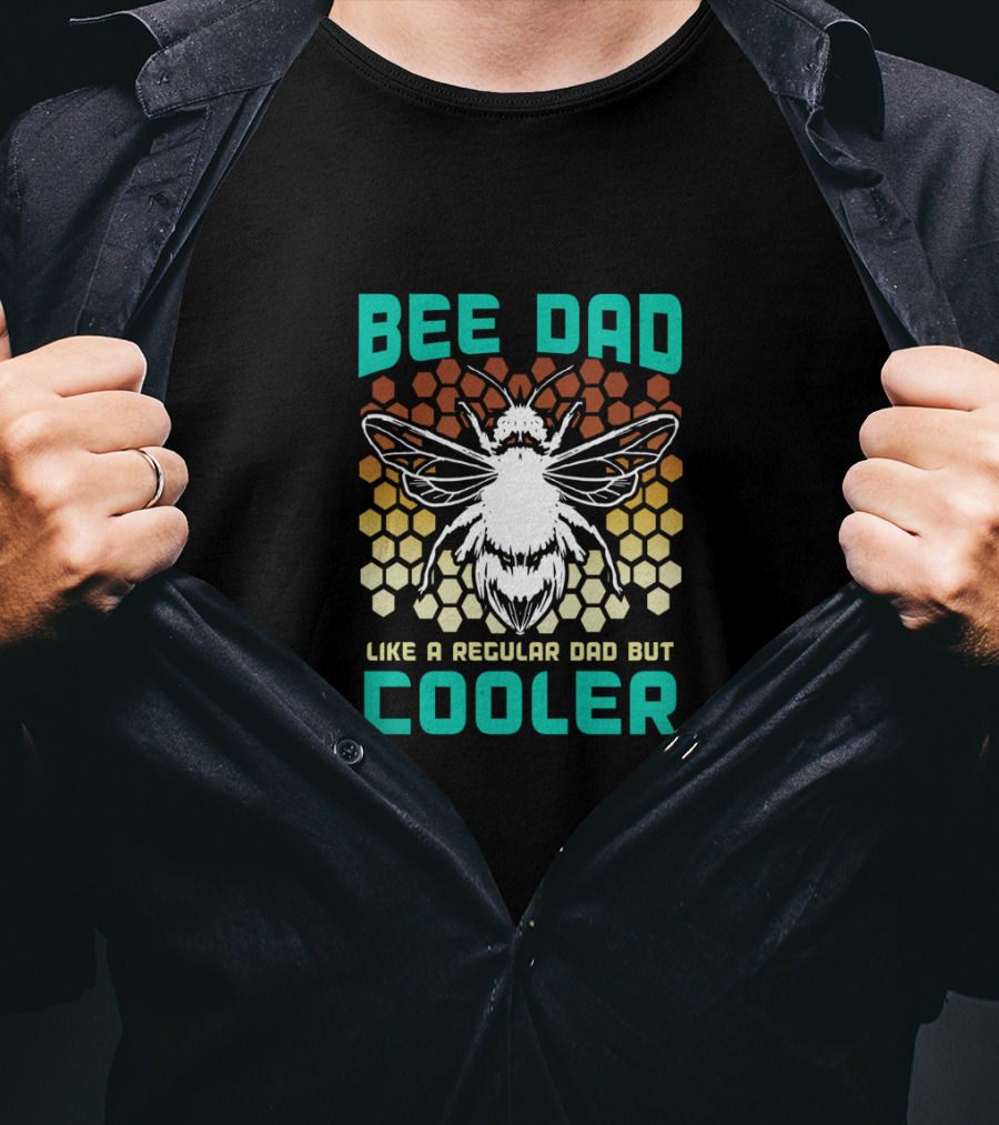 Bee Dad Like A Regular Dad But Cooler T-Shirt