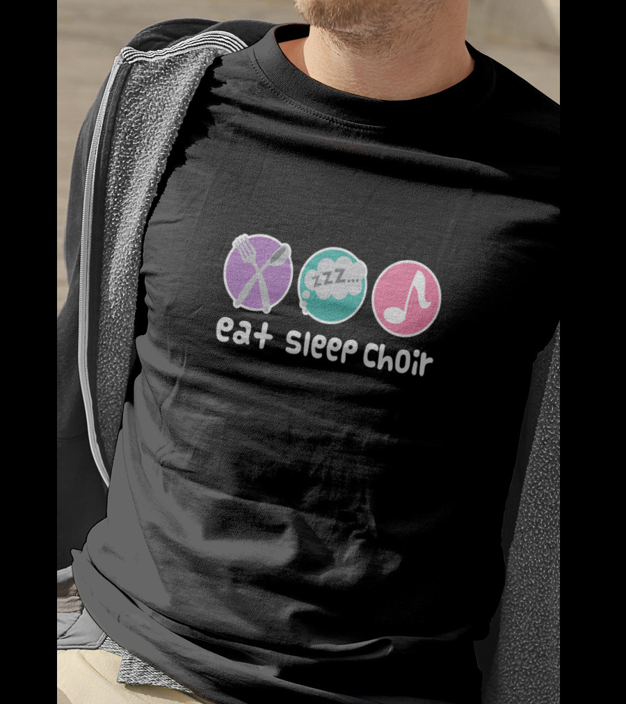 Eat Sleep Choir Music Singer Soprano Alto T-Shirt