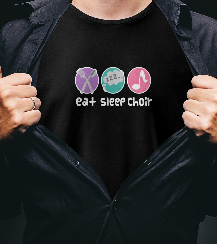 Eat Sleep Choir Music Singer Soprano Alto T-Shirt