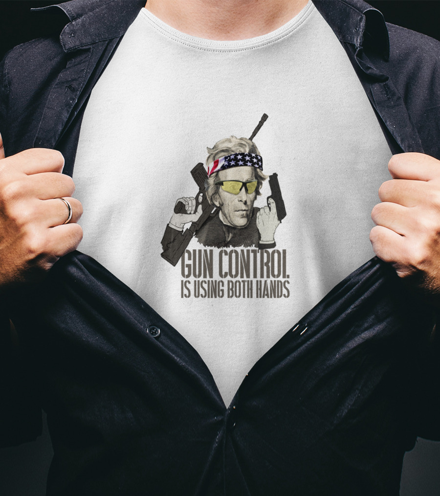 Gun Control Is Using Both Hands Andrew Jackson American Flag Sunglasses Bandana Rifle T-Shirt