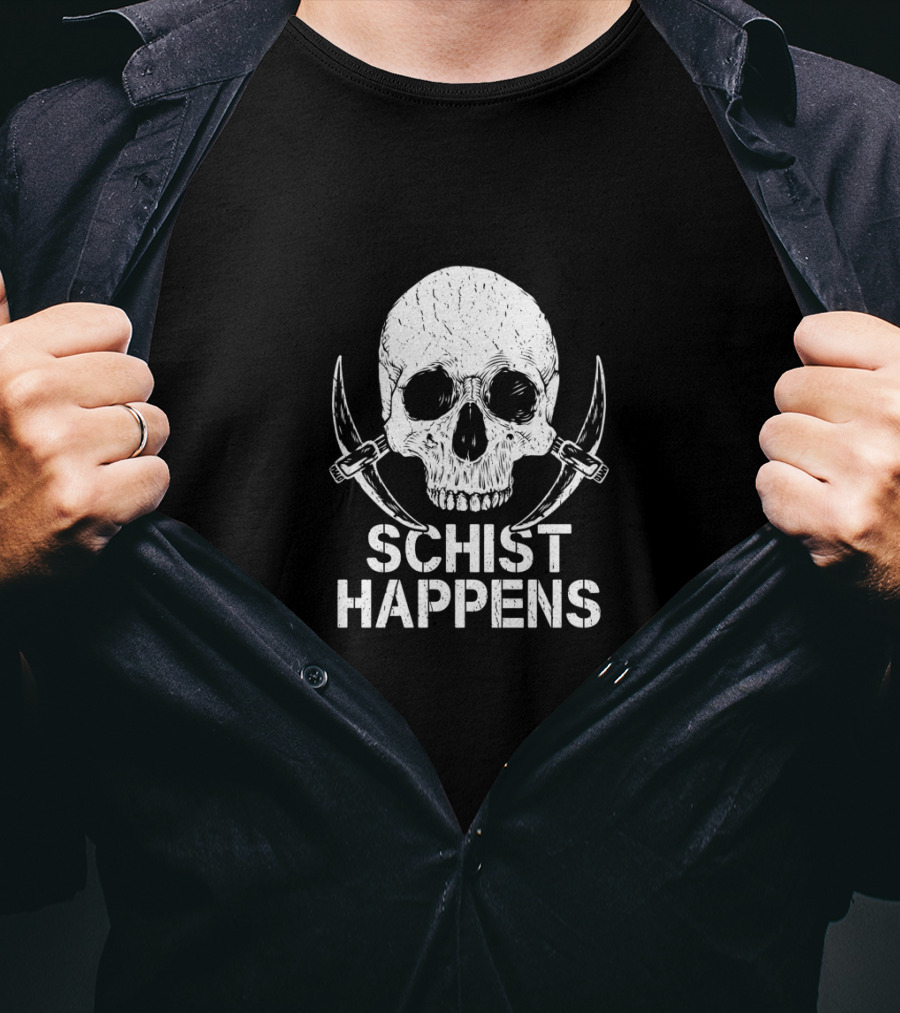 Schist Happens Skull Pickaxes Mineral Hunting Geology T-Shirt