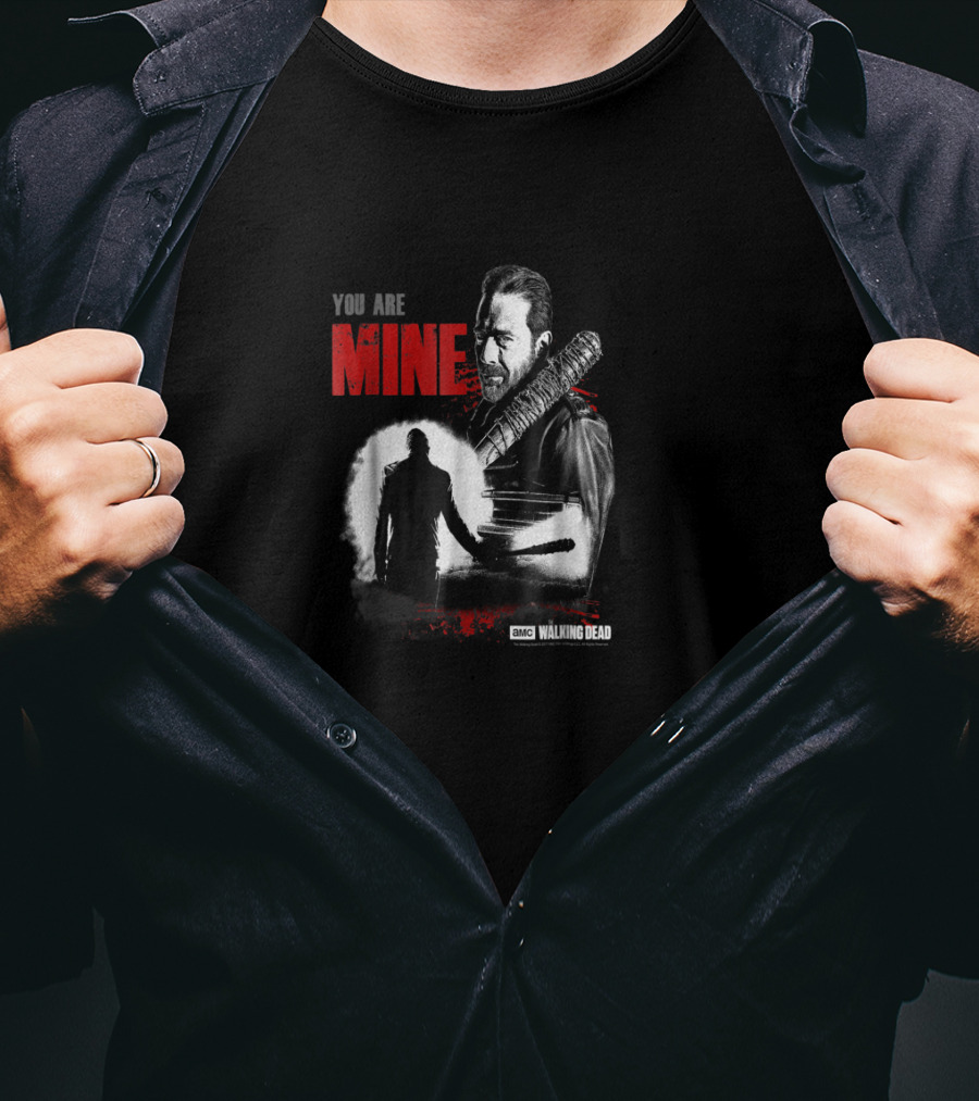 You Are Mine Walking Dead Negan AMC T-Shirt