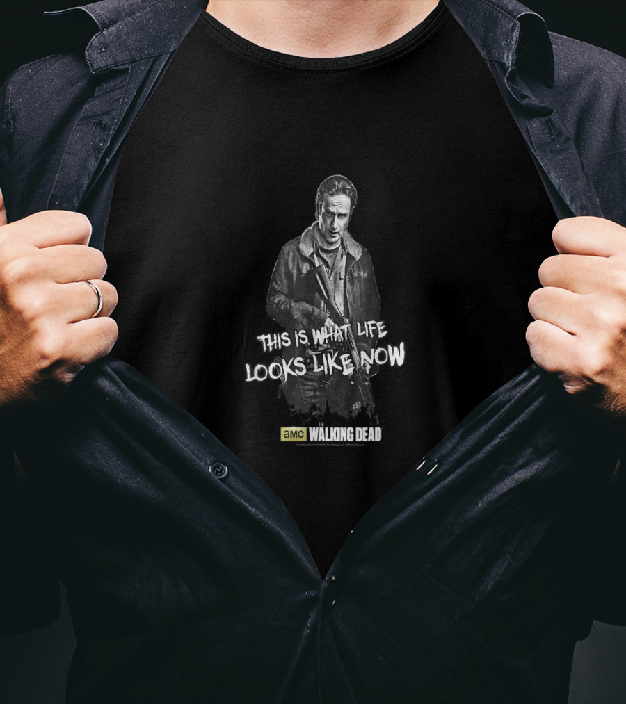 AMC Walking Dead This Is What Life Looks Like Now T-Shirt