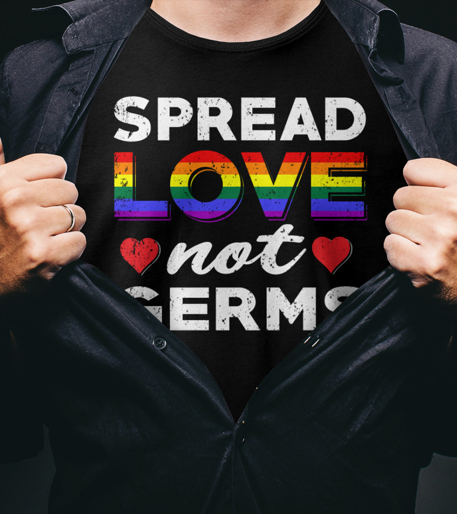 SPREAD LOVE NOT GERMS Rainbow Hearts T-Shirt