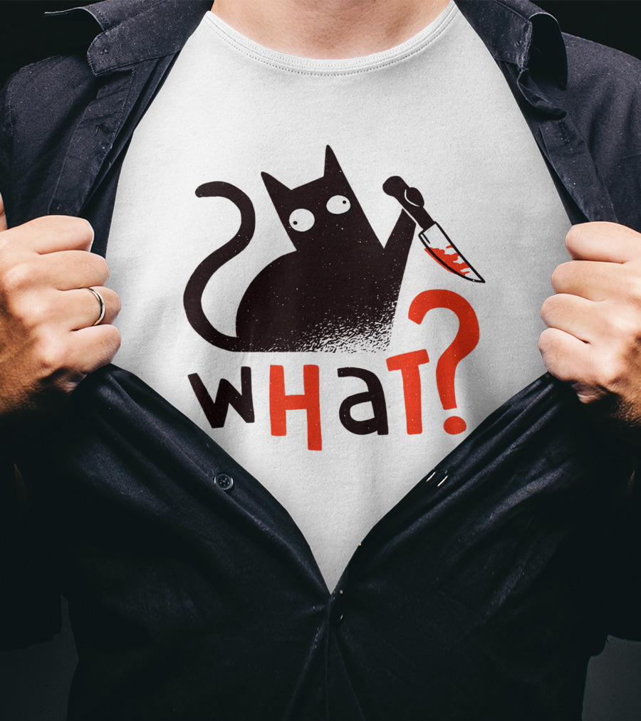 Bad Cat What? For Cat Lovers T-Shirt