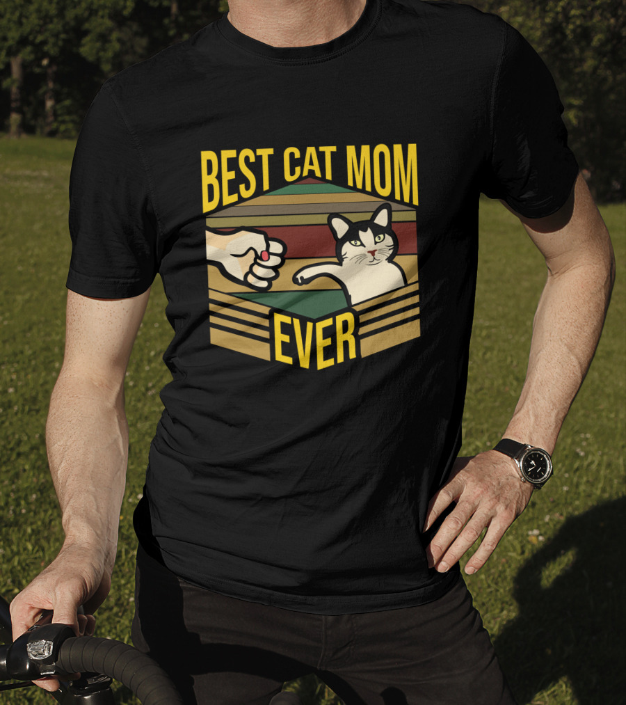 Best Cat Mom Ever Funny Mother Kitty Pet Fist Bump T-Shirt
