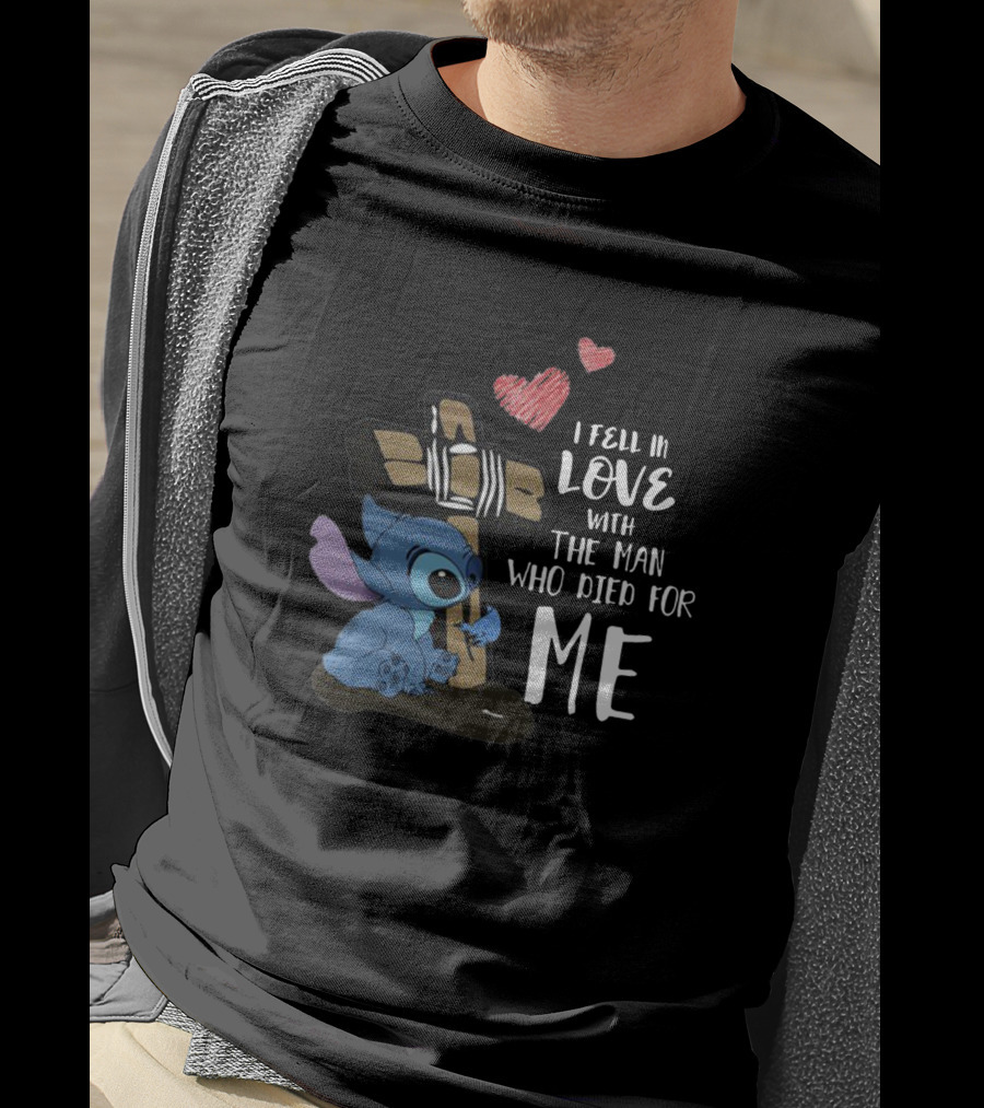 I Fell In Love With The Man Who Died For Me Stitch Cross Heart T-Shirt