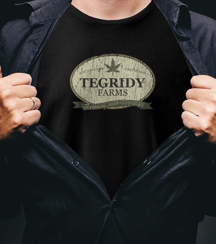 Tegridy Farms South Park Colorado Farming With Tegridy Marijuana T-Shirt