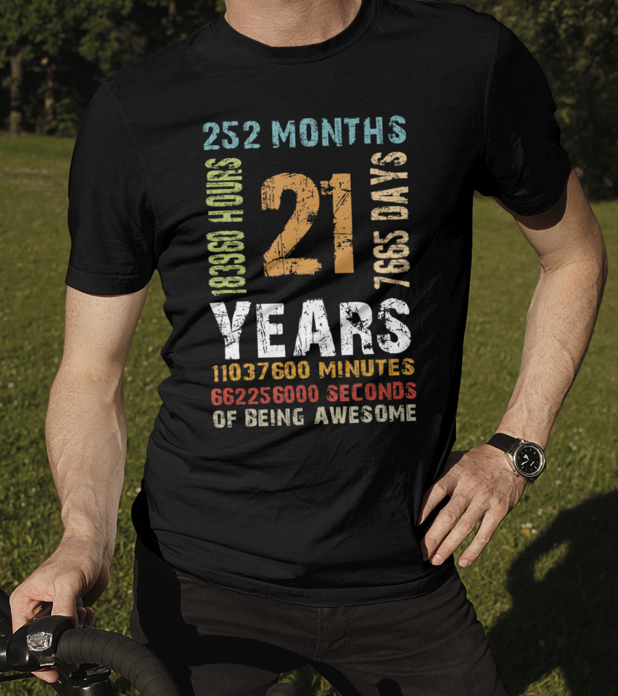 21st Birthday 21 Years Old 252 Months 183960 Hours 7665 Days Vintage Decor Mens T-Shirt