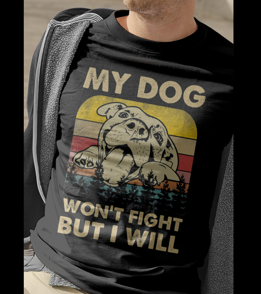 My Dog Won't Fight But I Will Vintage Pitbull Retro Sunset Forest T-Shirt