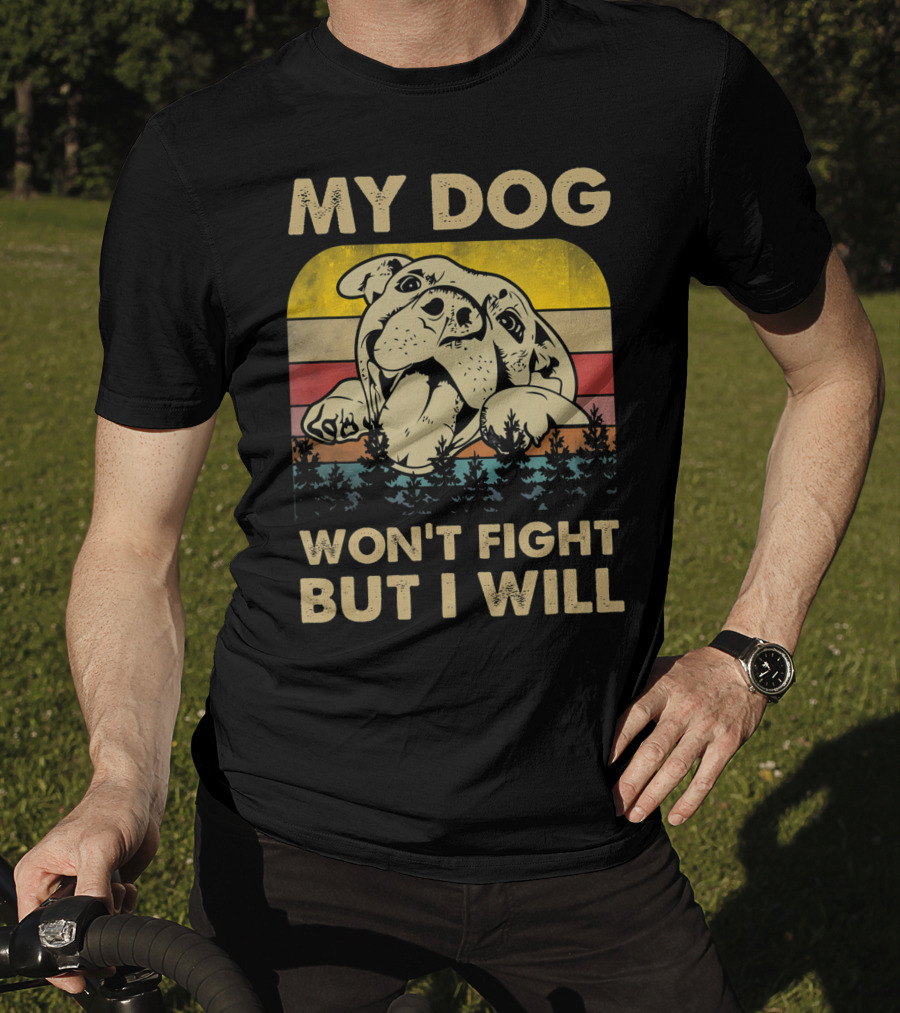 My Dog Won't Fight But I Will Vintage Pitbull Retro Sunset Forest T-Shirt