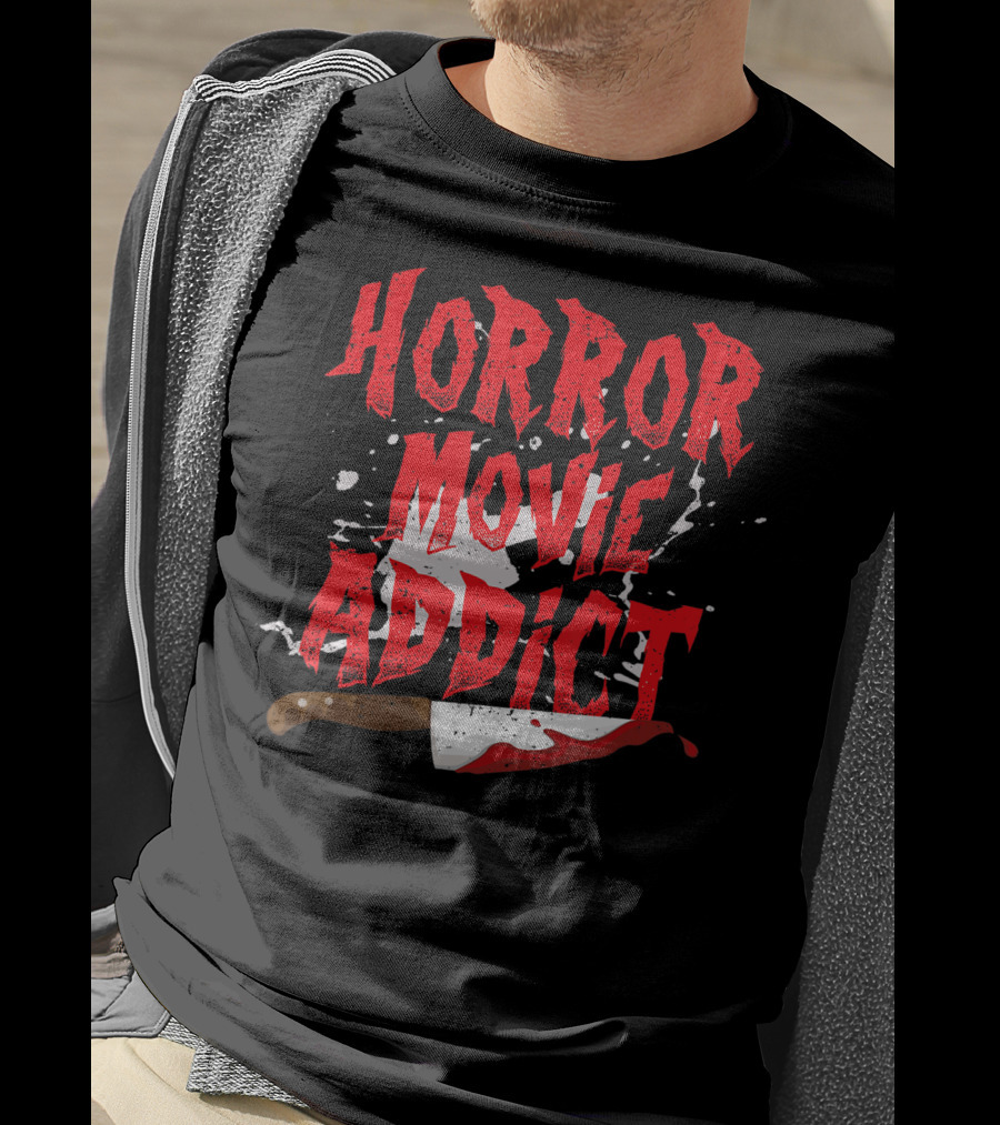 Horror Movie Addict Funny Scary Film Junkie With Bloody Knife T-Shirt