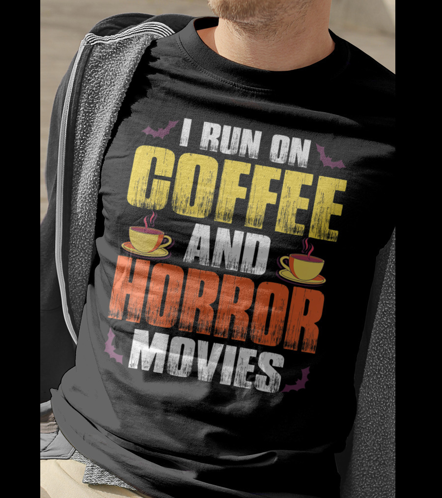 I Run On Coffee And Horror Movies Halloween Theme With Coffee Cups And Bats T-Shirt
