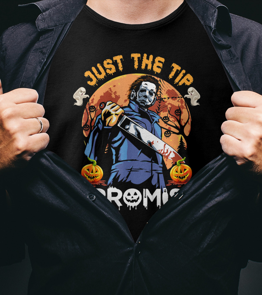 Just The Tip I Promise Halloween Horror Knife Pumpkins T-Shirt