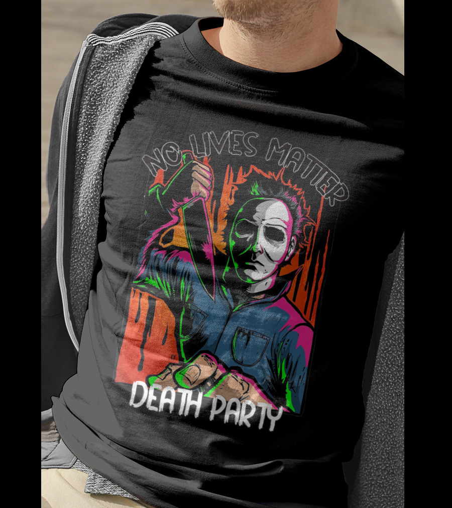 No Lives Matter Death Party Halloween Horror Character With Knife T-Shirt