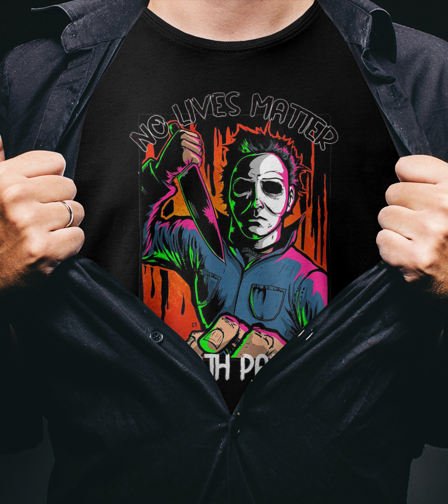 No Lives Matter Death Party Halloween Horror Character With Knife T-Shirt