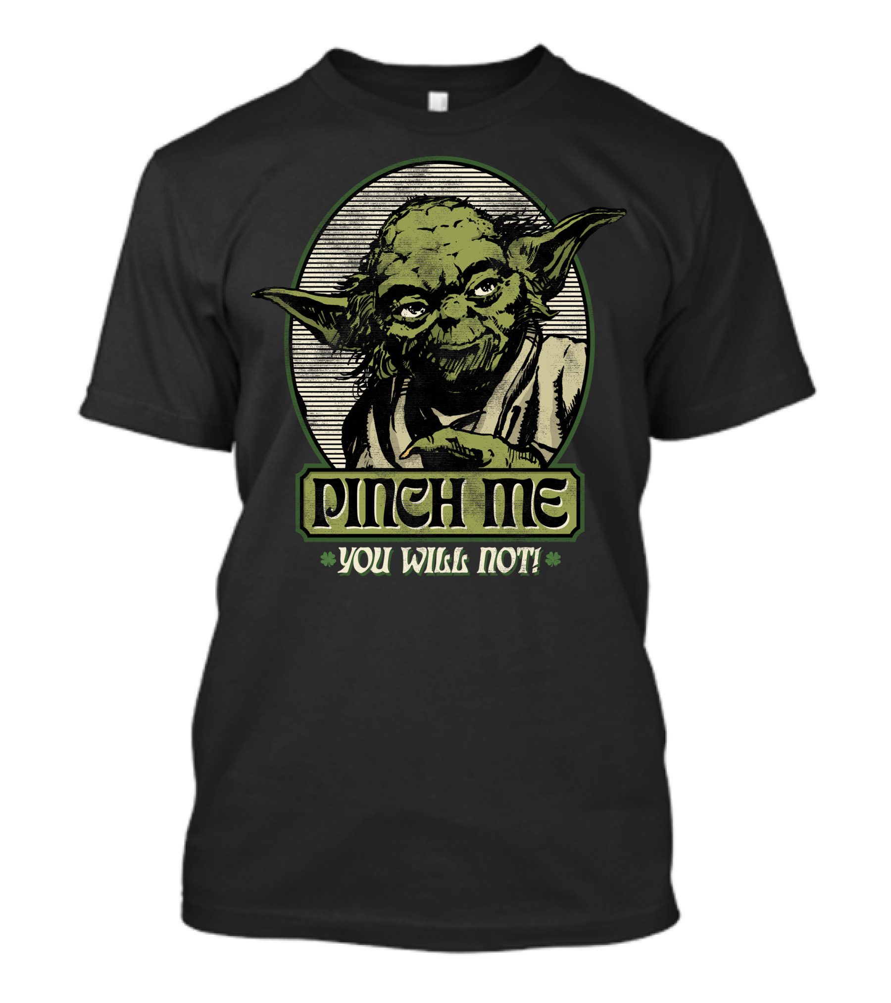 Yoda Pinch Me You Will Not Star Wars T-Shirt