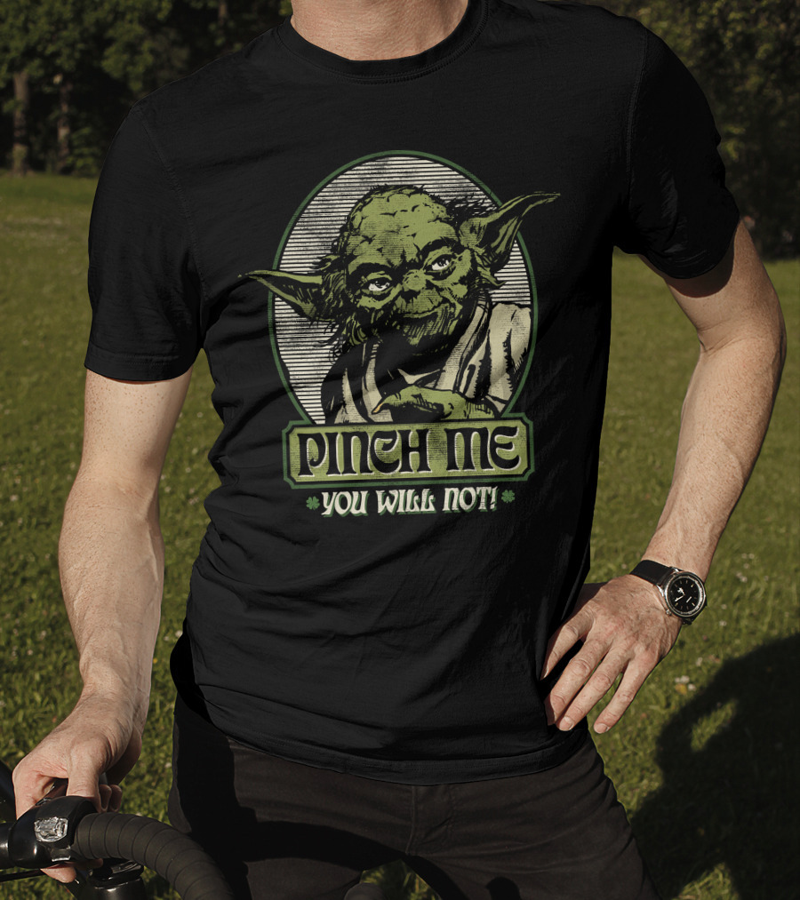 Yoda Pinch Me You Will Not Star Wars T-Shirt