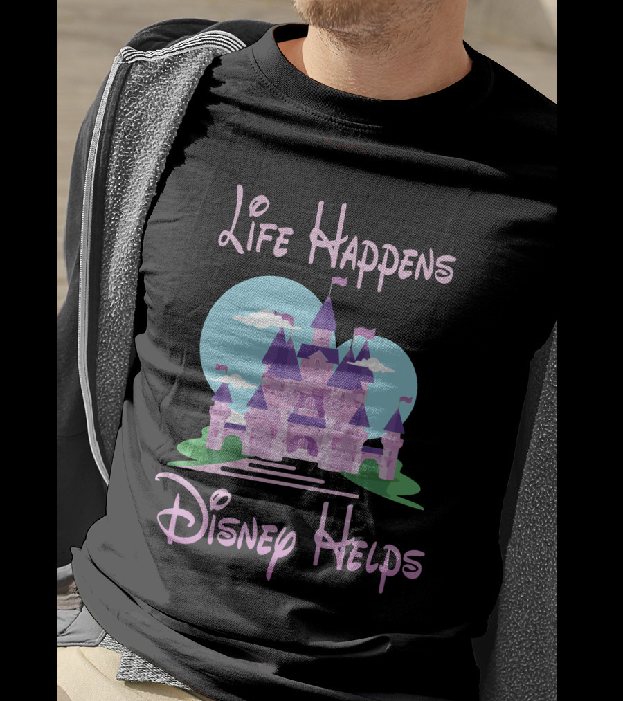 Life Happens Disney Helps Castle T-Shirt
