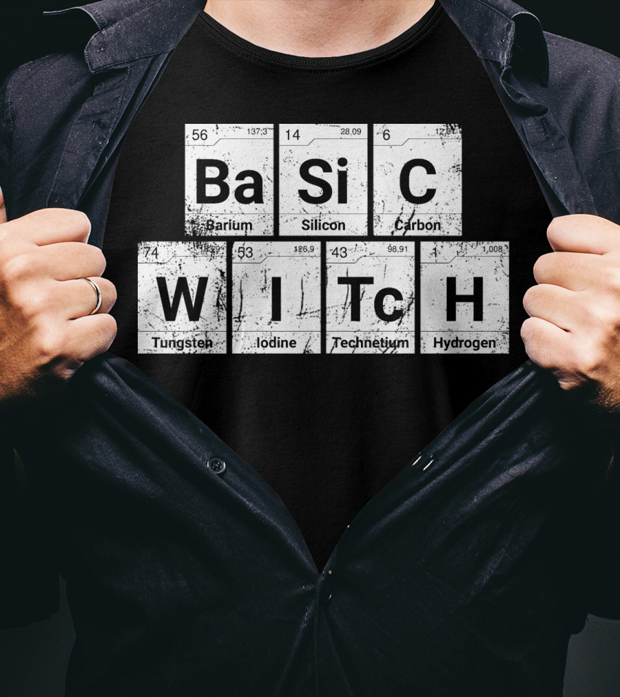 Basic Witch Ba Si C Witch Periodic Table Halloween Scratched T-Shirt