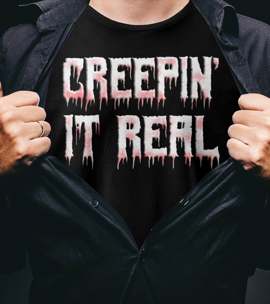 Creepin It Real Bloody Halloween Dripping Letters T-Shirt