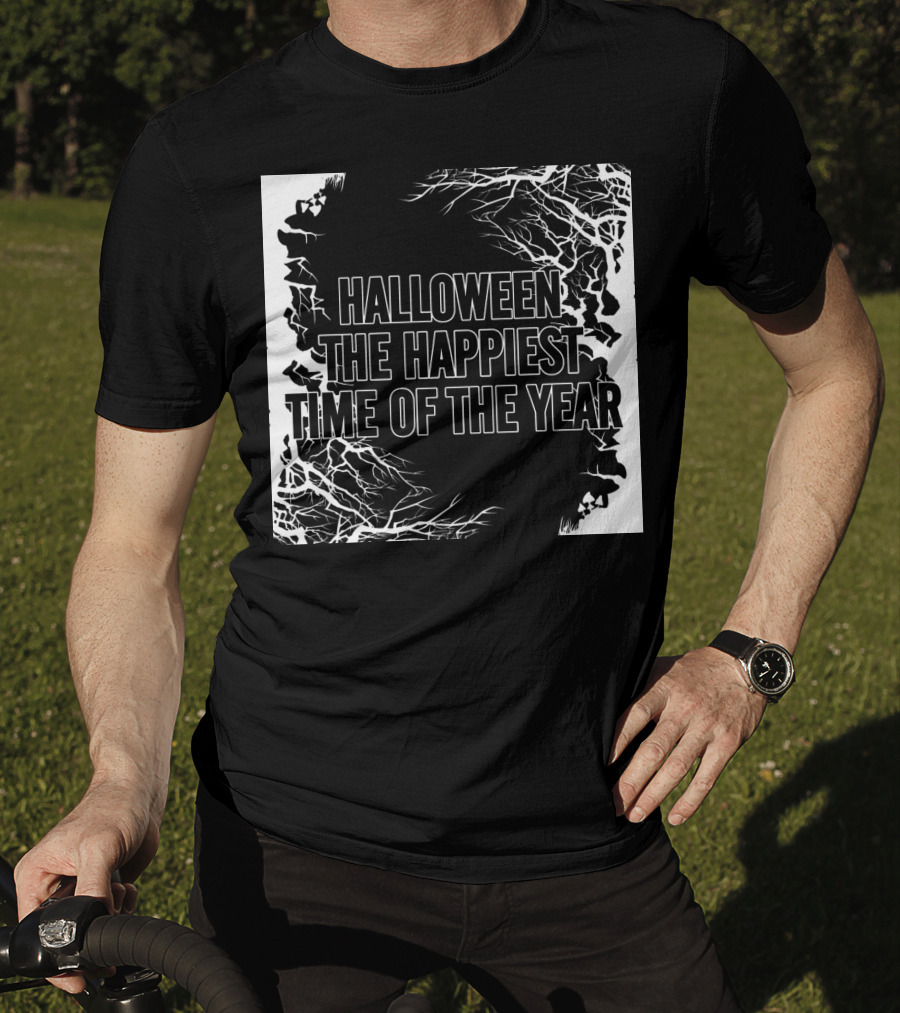 Halloween The Happiest Time Of The Year T-Shirt