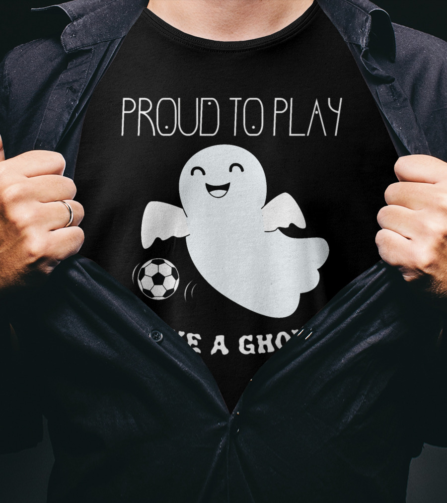 Proud To Play Soccer Like A Ghoul Halloween T-Shirt